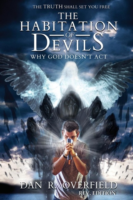 The Habitation of Devils: Why God Doesnt Act