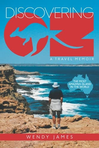 Discovering Oz A Travel Memoir
