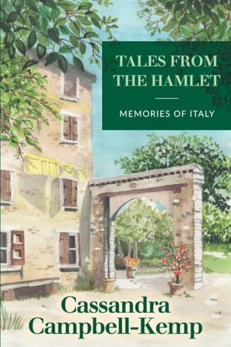 Tales From The Hamlet Memories of Italy