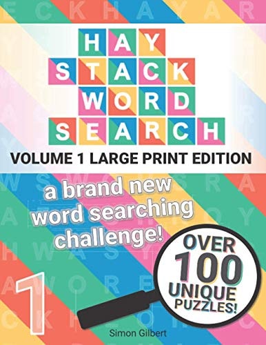 Haystack Word Search - LARGE PRINT Edition A Brand New Word Searching Challenge!