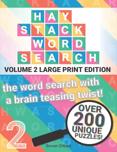 Haystack Wordsearch (LARGE PRINT) Volume 2 - the Word Search with a Brain Teasing Twist!