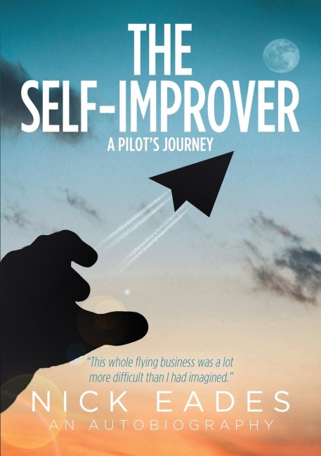 The Self Improver: A Pilots Journey