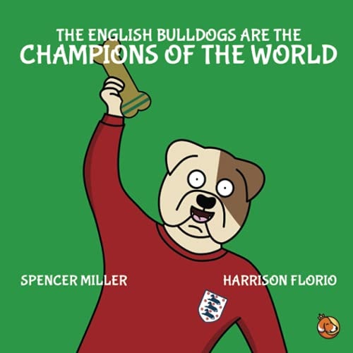The English Bulldogs are the Champions of the World