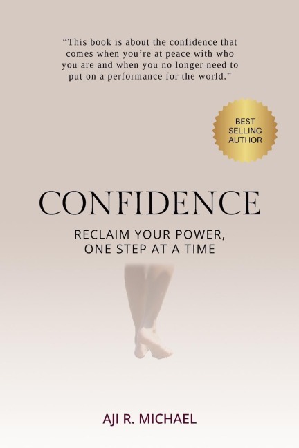 CONFIDENCE: Reclaim Your Power, One Step at a Time
