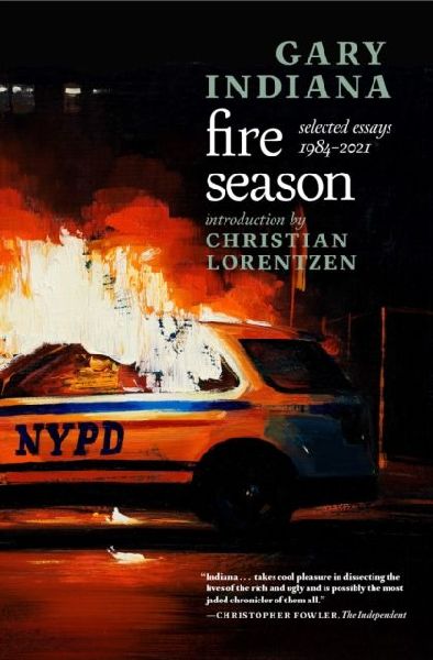 Fire Season: Selected Essays 1984 - 2021
