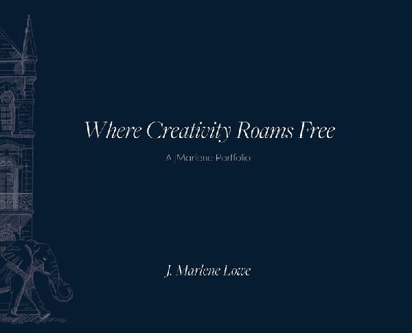 Where Creativity Roams Free: A JMarlene Portfolio