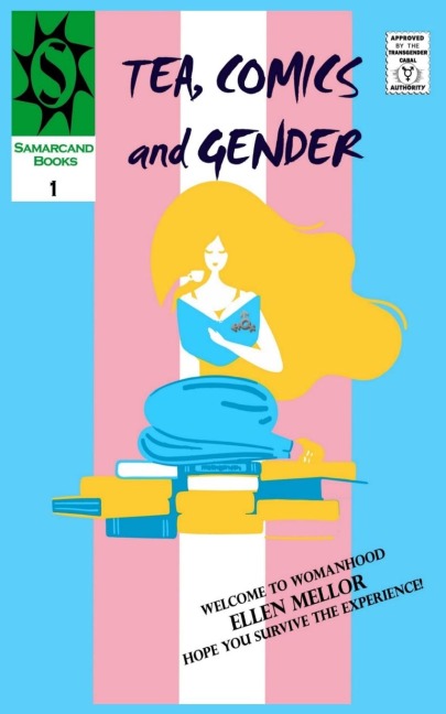 Tea, Comics and Gender: Yet Another F***ing Trans Memoir