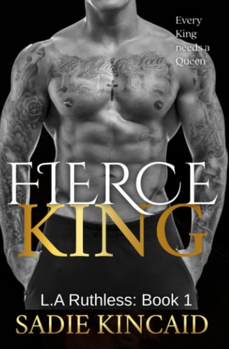 Fierce King A Dark Mafia/ Forced Marriage Romance