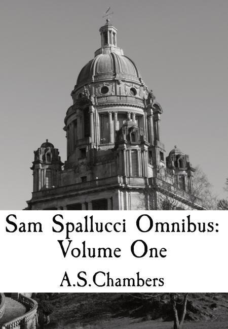 Sam Spallucci Omnibus: Volume One