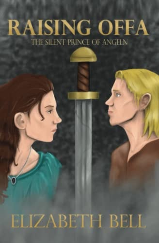 Raising Offa The Silent Prince of Angeln