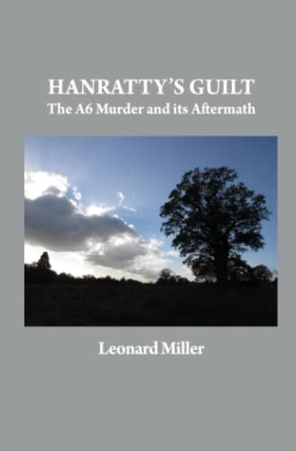 Hanratty's Guilt The A6 Murder and Its Aftermath