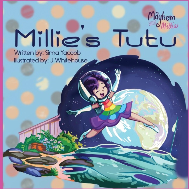 Millies Tutu: Mayhem with Millie