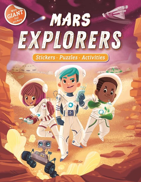 Mars Explorers: Giant Foil Sticker Book with Puzzles and Activities