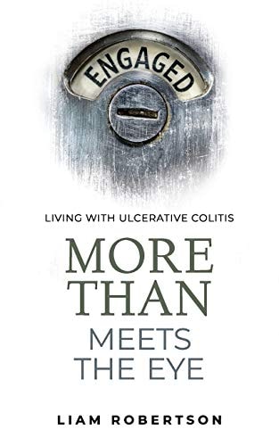 More Than Meets the Eye Living with Ulcerative Colitis