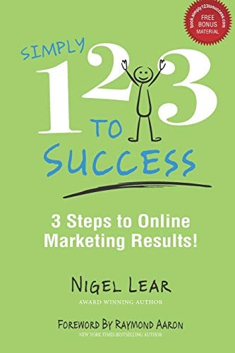 Simply 1-2-3 to Success 3 Steps to Online Marketing Results!