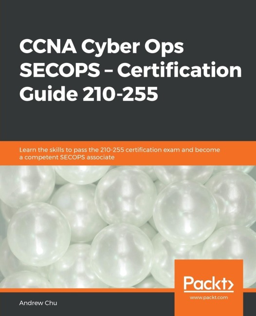 CCNA Cyber Ops: SECOPS - Certification Guide 210-255