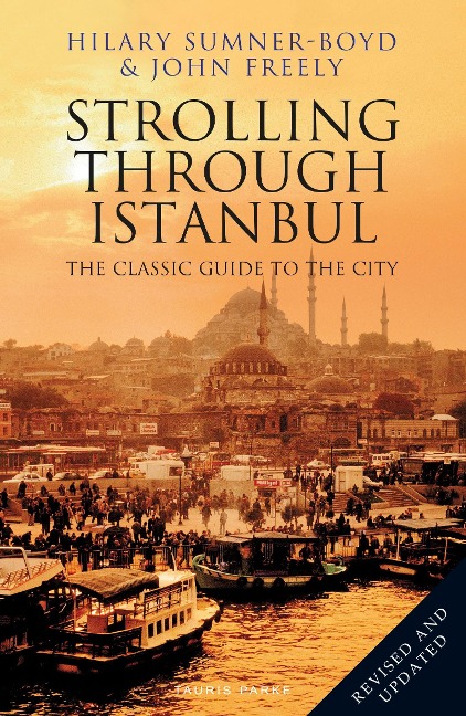 Strolling Through Istanbul: The Classic Guide to the City