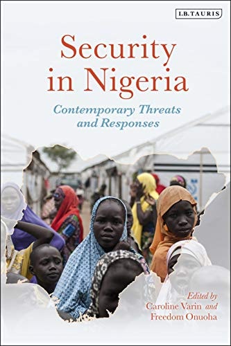 Security in Nigeria Contemporary Threats and Responses