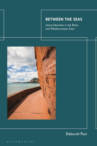 Between the Seas Island Identities in the Baltic and Mediterranean Seas