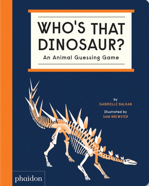 Whos That Dinosaur?: An Animal Guessing Game