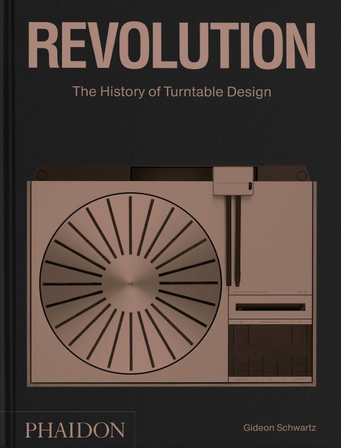 Revolution: The History of Turntable Design