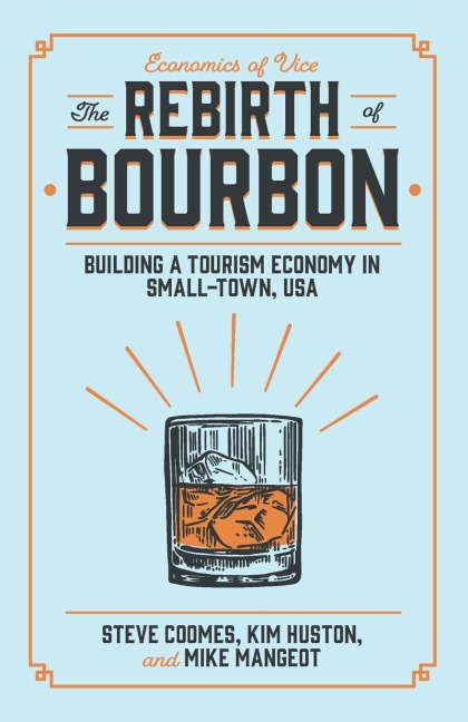 The Rebirth of Bourbon
