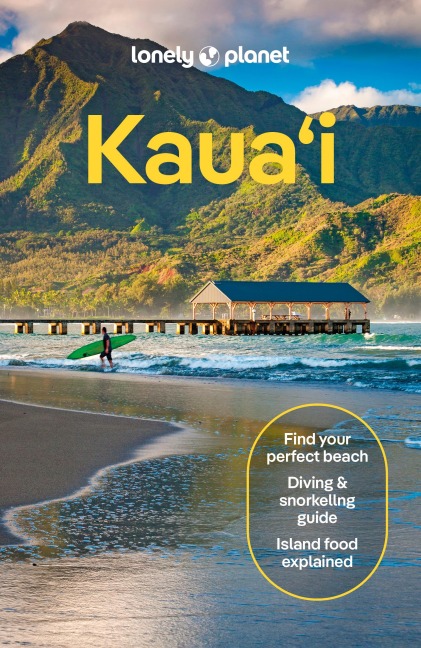 Lonely Planet Kauai: Plan the Trip of a Lifetime | Detailed Itineraries & Maps | Insider Tips | Covers Lihue, Kapaa & the East Side, Hanalei & the North Shore and more