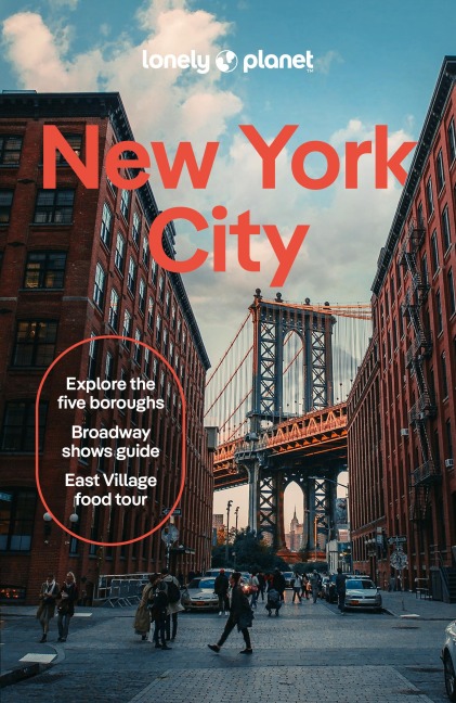 Lonely Planet New York City: Comprehensive Travel Guide | Detailed Itineraries & Maps | Insider Tips | Covers Lower Manhattan, SoHo, Chelsea, Meatpacking District, Brooklyn and more