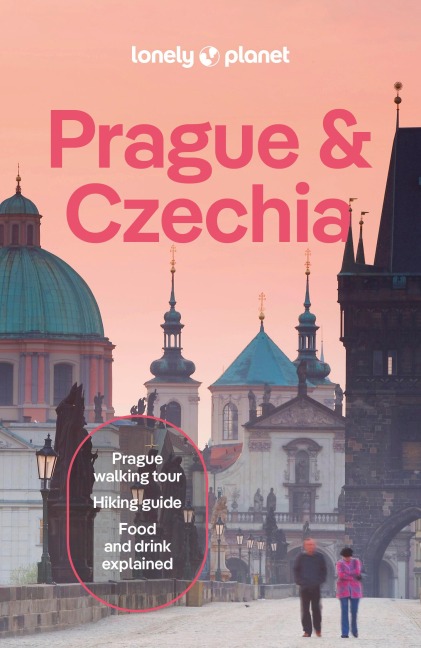 Lonely Planet Prague & Czechia: Plan the Trip of a Lifetime | Detailed Itineraries & Maps | Insider Tips | Covers Prague, Bohemia, Moravia and more