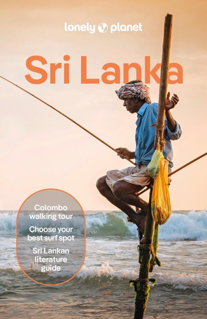 Lonely Planet Sri Lanka: Plan the Trip of a Lifetime | Detailed Itineraries & Maps | Insider Tips | Covers Colombo, The South, The Hill Country, The Ancient Cities and more