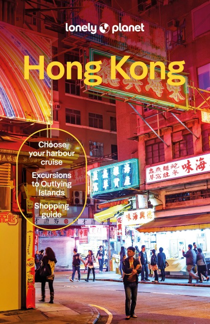 Lonely Planet Hong Kong: Plan the Trip of a Lifetime | Detailed Itineraries & Maps | Insider Tips | Covers Central District, Kowloon, Wan Chai and more