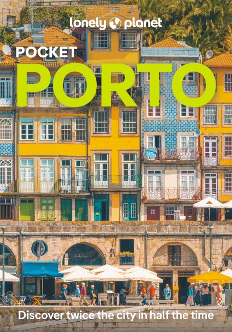 Lonely Planet Pocket Porto: Discover Twice the City in Half the Time | Top Sights | Maps & Walking Tours | Covers Praia de Matosinhos, Vila Nova de Gaia, Clerigos and more