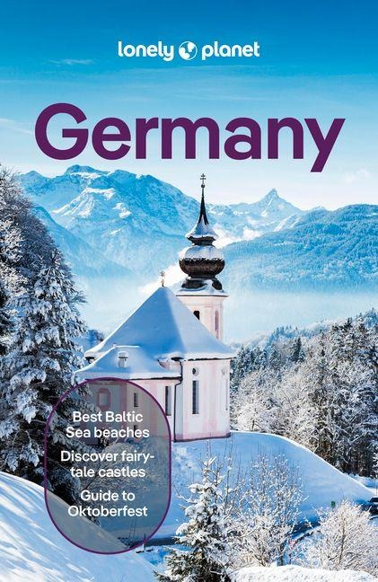 Lonely Planet Germany: Plan the Trip of a Lifetime | Detailed Itineraries & Maps | Insider Tips | Covers Berlin, Around Berlin, Hamburg & the North and more
