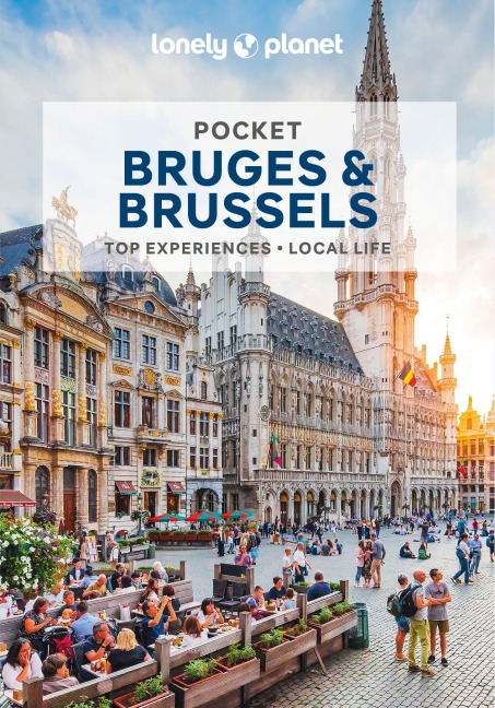 Lonely Planet Pocket Bruges & Brussels: Detailed Itineraries | Travel Like a Local | Insider Tips | Covers Grand Place, EU Quarter and more