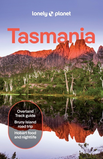 Lonely Planet Tasmania: Plan the Trip of a Lifetime | Detailed Itineraries & Maps | Insider Tips | Covers Hobart, Launceston & Surrounds, Lakes & Midlands and more