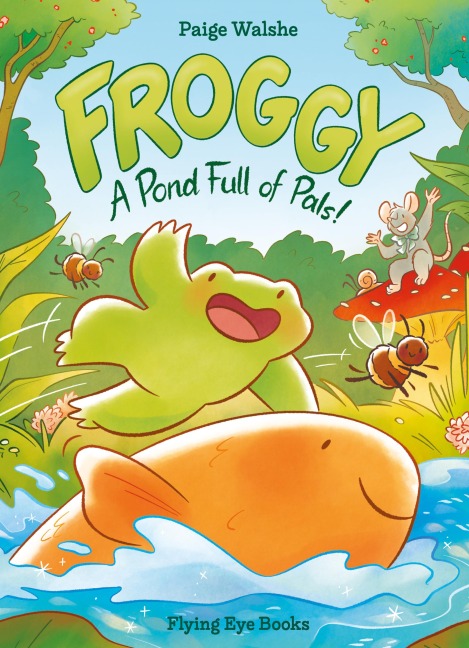Froggy: A Pond Full of Pals!