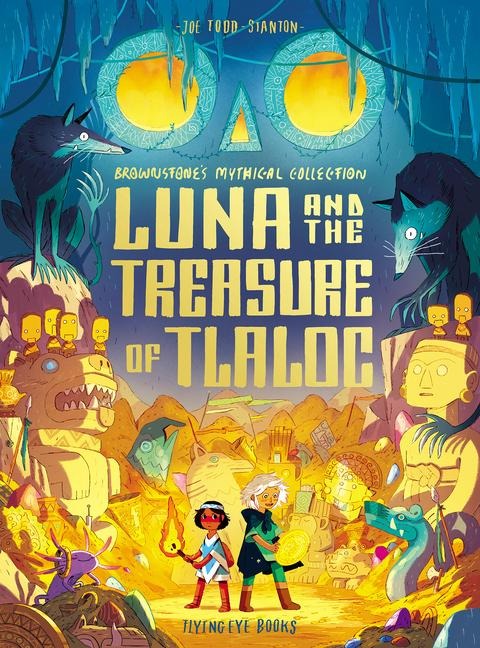 Luna and the Treasure of Tlaloc: Brownstones Mythical Collection 5