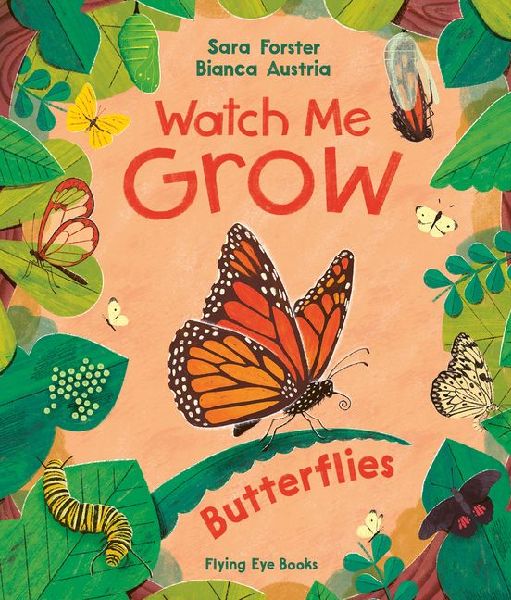 Watch Me Grow: Butterflies (Library Edition)