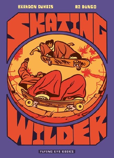 Skating Wilder (Library Edition)