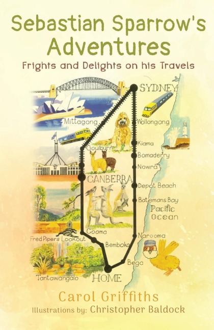 Sebastian Sparrows Adventures: Frights and Delights on his Travels