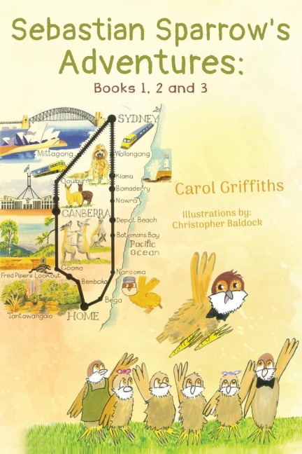 Sebastian Sparrows Adventures: Books 1, 2 and 3