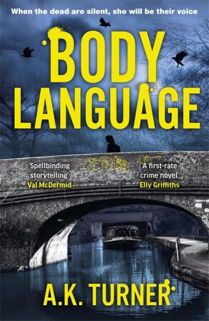 Body Language: The must-read forensic mystery set in Camden Town