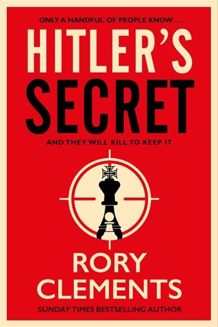 Hitlers Secret: The Sunday Times bestselling spy thriller