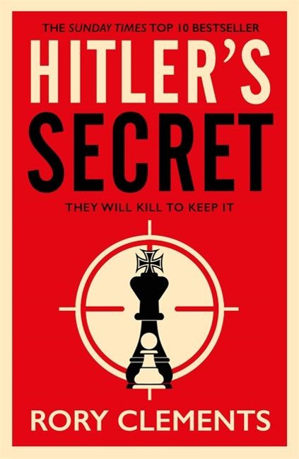 Hitlers Secret: The Sunday Times bestselling spy thriller