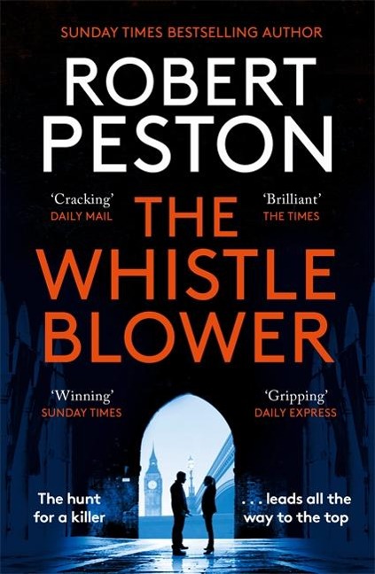 The Whistleblower: The explosive thriller from Britains top political journalist