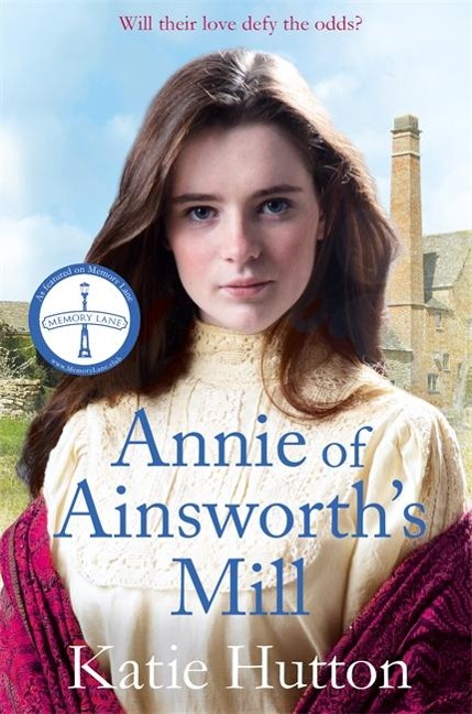 Annie of Ainsworths Mill: A moving and dramatic Victorian saga of star-crossed lovers