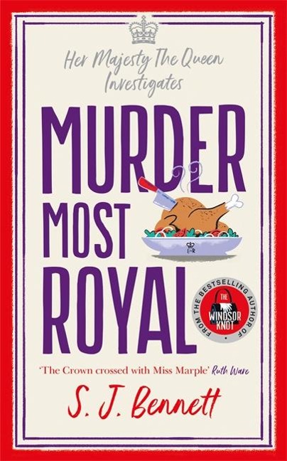 Murder Most Royal: The royally brilliant murder mystery from the author of THE WINDSOR KNOT