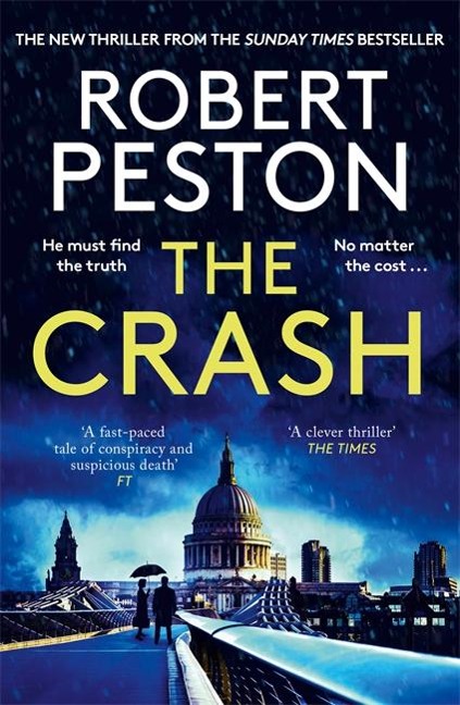 The Crash: The Brand New 2023 Thriller from Britains Top Political Journalist