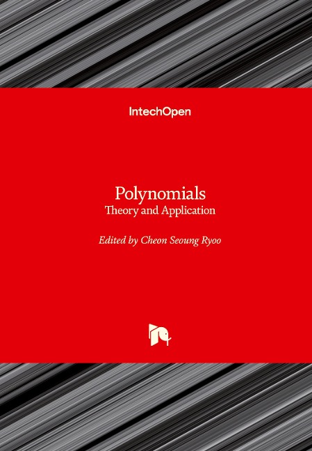 Polynomials: Theory and Application