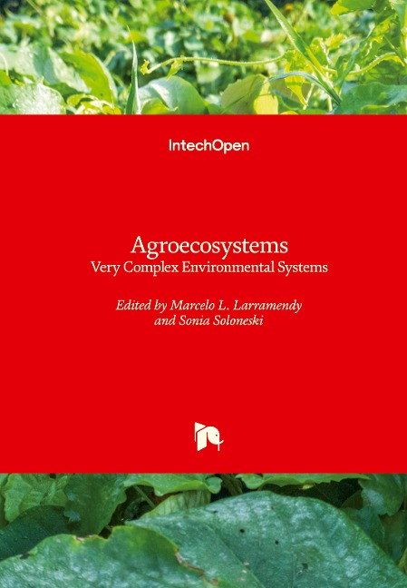 Agroecosystems: Very Complex Environmental Systems